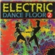 Various - Electric Dance Floor 2